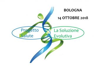 Convegno Progetto Salute: La Soluzione Evolutiva - Bologna 14 Ottobre 2018